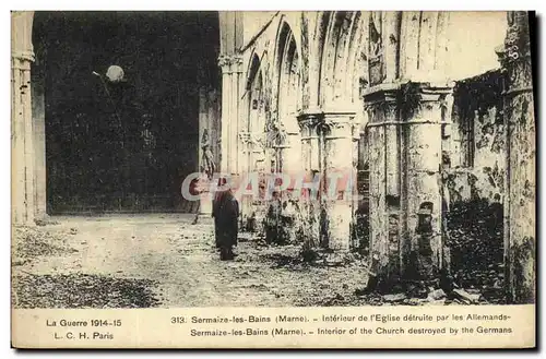 Ansichtskarte AK Militaria Sermaize les Bains Interieur de l eglise detruite par les allemands