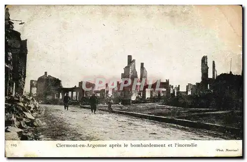 Cartes postales Militaria Clermont en Argonne apres le Bombardement et l incendie