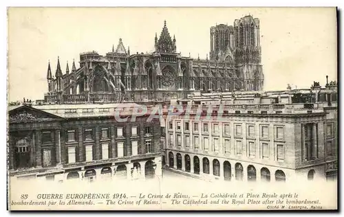 Ansichtskarte AK Militaria Le Crime de Reims La cathedrale et place Royale