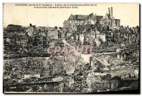 Cartes postales Militaria Soissons apres la Invasion Autour de la Cathedrale