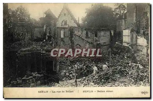 Cartes postales Militaria Senlis La rue de Bellan