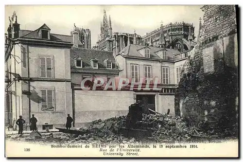 Cartes postales Militaria Bombardement de Reims par les Allemands Rue de l Universite