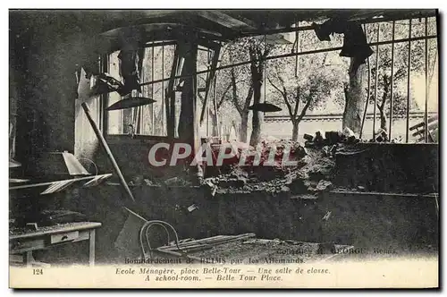 Cartes postales Militaria Bombardement de Reims par les Allemands Ecole Menagere place Belle Tour Une salle de c