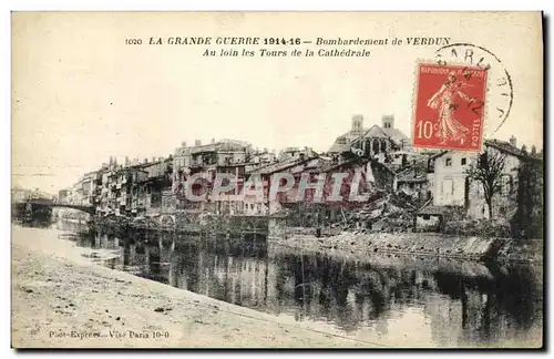 Cartes postales Militaria La Grande Guerre Bombardement de Verdun Au loin les Tours de la Cathedrale