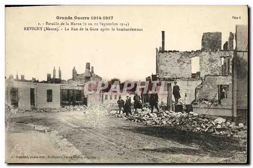 Cartes postales Militaria Grande Guerre Bataille de la Marne Revigny La Rue de la Gare apres le bombardement