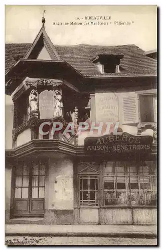 Cartes postales Ribeauville Ancienne Maison des Menetriers Pfifferhus Auberge