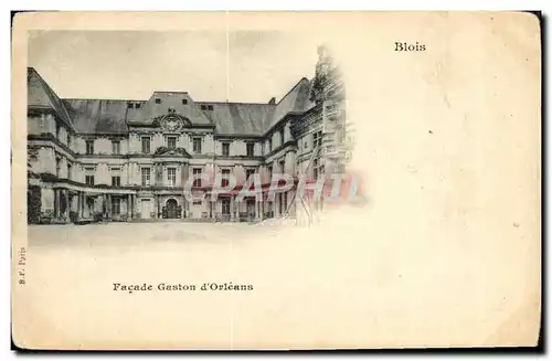 Cartes postales Blois Facade Gaston d Orleans