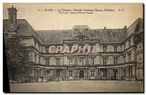 Cartes postales Blois Le Chateau Facade Interieure Gaston d Orleans