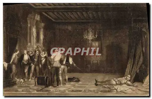 Cartes postales Blois Le Chateau Le musee Assassinat du Duc de guise