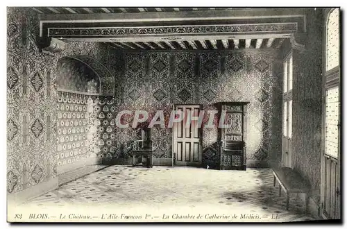 Ansichtskarte AK Blois Chateau L Aile Francois 1er La Chambre de Catherine de Medicis