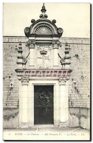 Cartes postales Blois Chateau L Aile Francois 1er La porte