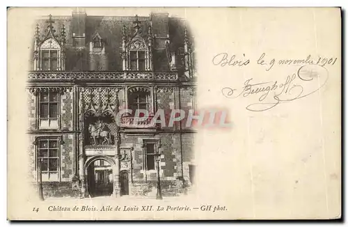 Cartes postales Chateau de Blois Aile de Louis Xll La Porterie