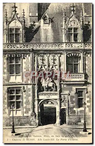 Cartes postales Chateau de Blois Aile Louis Xll La Porte d Entree