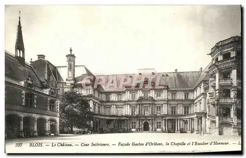 Cartes postales Chateau de Blois Cour Interieure Facade Gaston d Orleans La chapelle et l escalier d honneur