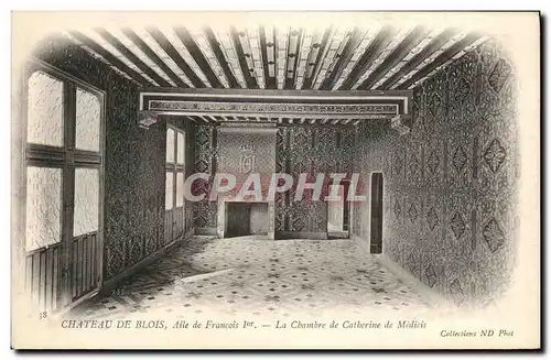 Cartes postales Chateau Blois Aile de Francois 1er La Chambre de Catherine de Medicis