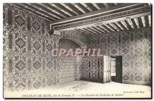 Ansichtskarte AK Chateau Blois Aile de Francois 1er La Chambre de Catherine de Medicis