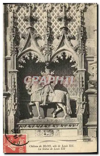 Cartes postales Chateau Blois Aile de Louis XII La Statue de Louis XII