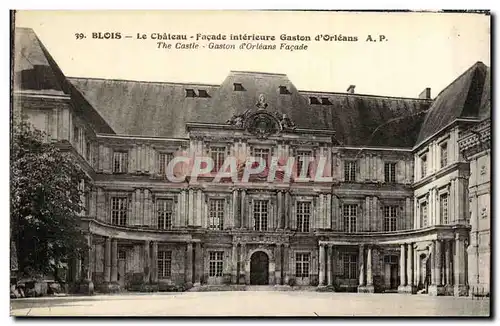 Cartes postales Blois Le Chateau Facade Interieure Gaston D Orleans