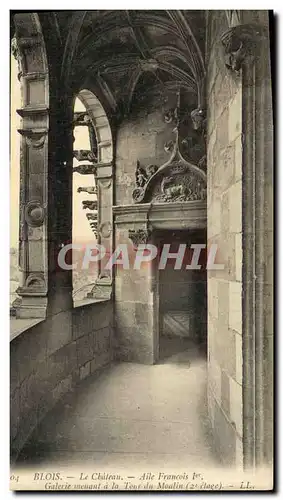 Cartes postales Blois Chateau L Aile Francois 1er Galerie Menant a la Tour du Moulin