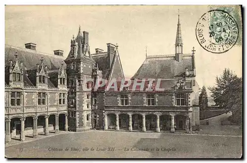 Ansichtskarte AK Chateau de Blois aile Louis Xll La Colonnade et la Chapelle