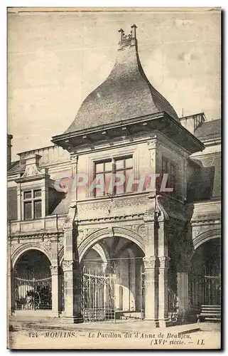 Cartes postales Moulins La Pavillon du D Anne de Beanjeu