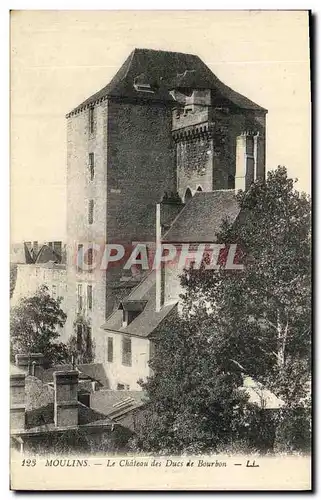 Ansichtskarte AK Moulins Le Chateau des Ducs de Bourbon