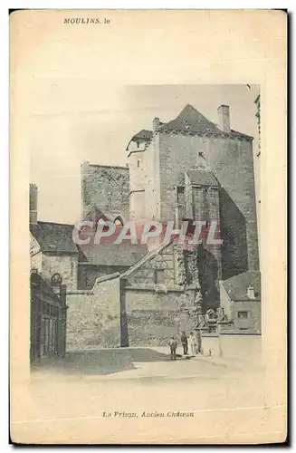 Cartes postales Moulins Prison Ancien Chateau