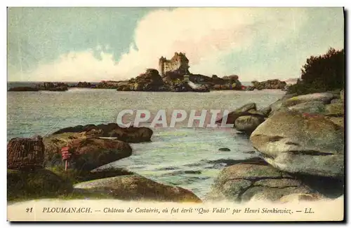 Cartes postales Ploumanch Chateau de Costaeres ou fut ecrit Quo Vadis