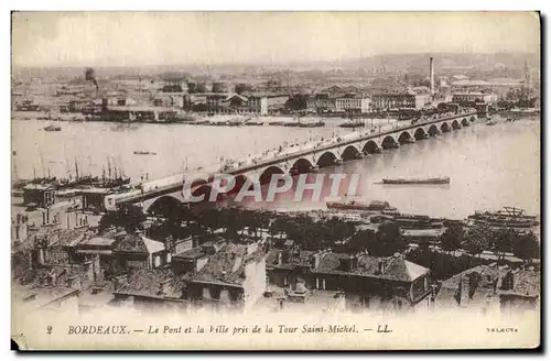 Cartes postales Bordeaux Le Pont et la Ville pris de la Tour Saint Michel