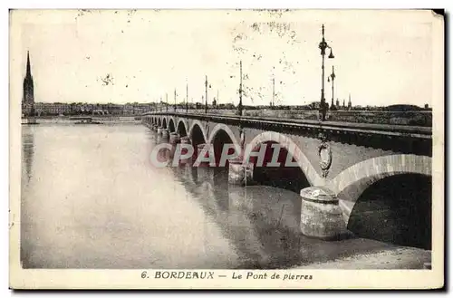 Ansichtskarte AK Bordeaux Le Pont de Pierres