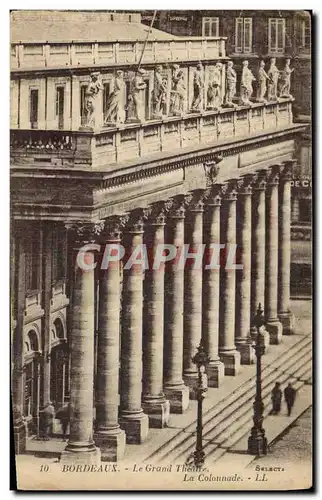 Ansichtskarte AK Bordeaux Le Grand Theatre La Colonnade