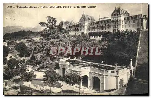 Cartes postales Evian les Bains Splendide Hotel Parc et la Buvette Cachat