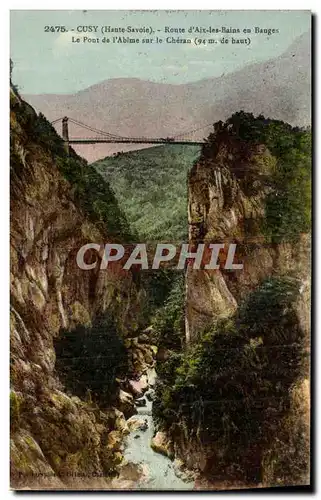 Cartes postales Cusy Route d Aix les Bains en Bauges Le Pont de l Abime sur la Cheran