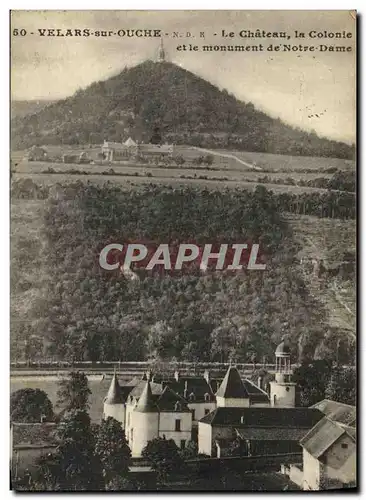 Ansichtskarte AK Velars sur Ouche Le Chateau La Colonie et le Monument de Notre Dame