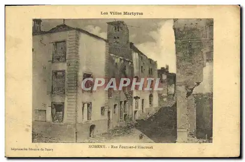 Cartes postales Les Villes Martyres Nomeny Rue Fourrier d Hincourt