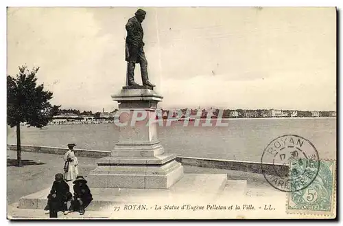 Cartes postales Royan Le Statue d Eugene Pelletan et la Ville