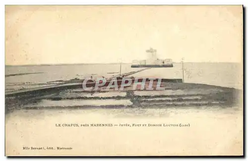 Cartes postales Le Chapus pres Marennes Fort Et Donjon Louvois