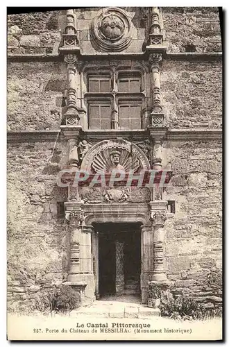 Cartes postales Cheylade Pittoresque Porte du Chateau de Messilhac