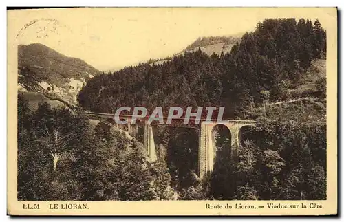 Cartes postales Le LIoran Route du Lioran Viaduc sur La Cere