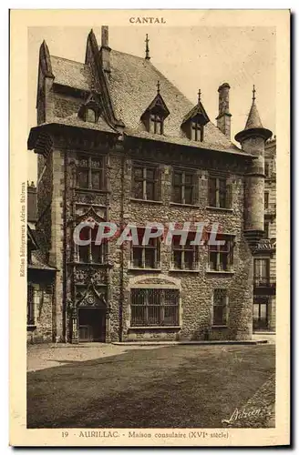 Cartes postales Aurillac Maison consulaire XVl e siecle