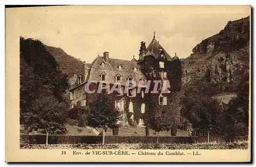 Cartes postales Environs de Vic Sur Cere Chateau du Comblat