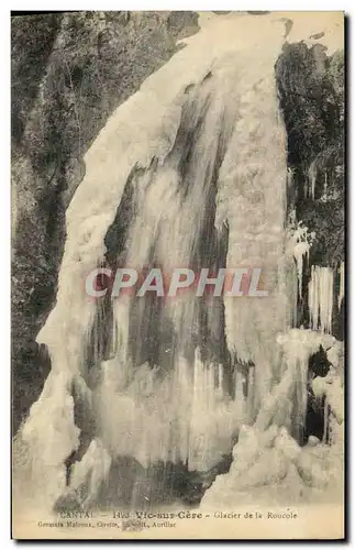 Cartes postales Cantal Vic sur Cere Glacier de la Roucole