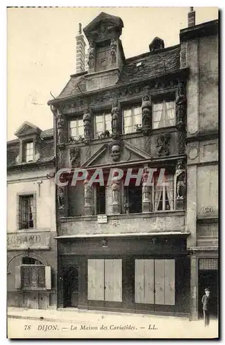 Cartes postales Dijon La Maison des Cariatides