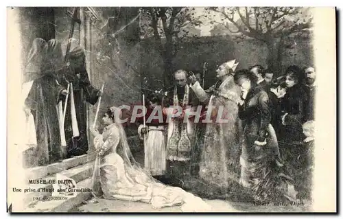 Ansichtskarte AK Musee de Dijon Une prise d Habit aux Carmelites