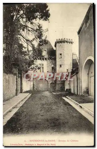 Ansichtskarte AK Bourbonne Les Bains Donjon du Chateau