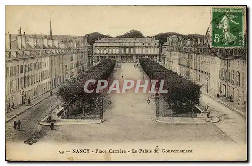 Cartes postales Nancy Place Carriere Le Palais du Gouvernement