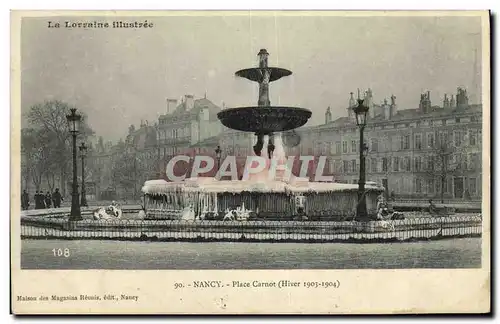 Cartes postales Nancy Place Carnot Hiver 1903 1904 Fontaine gelee