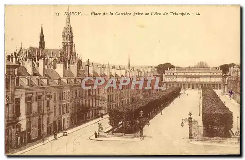 Cartes postales Nancy Place de la Carriere Prise de L Arc de Triomphe