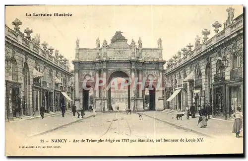 Ansichtskarte AK Nancy Arc de Triomphe erige en 1737 Par Stanislas en l honneur de Louis XV