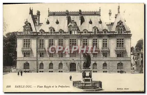 Cartes postales Bar le Duc Place Reggio et la Prefecture